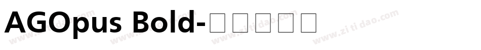 AGOpus Bold字体转换